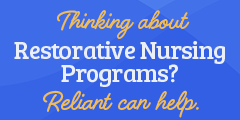 Reliant's Restorative Nursing Program