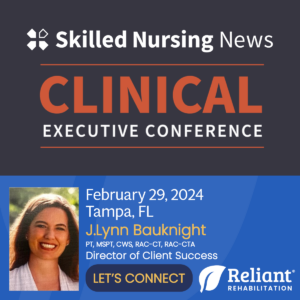 Skilled nursing news clinical exectutive conference graphic with an image of J. Lynn Bauknight inviting to connect at the event
