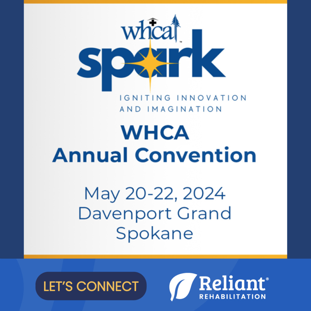Graphic of 2024 WHCA Annual Convention with Reliant Rehab inviting you to connect at the event.